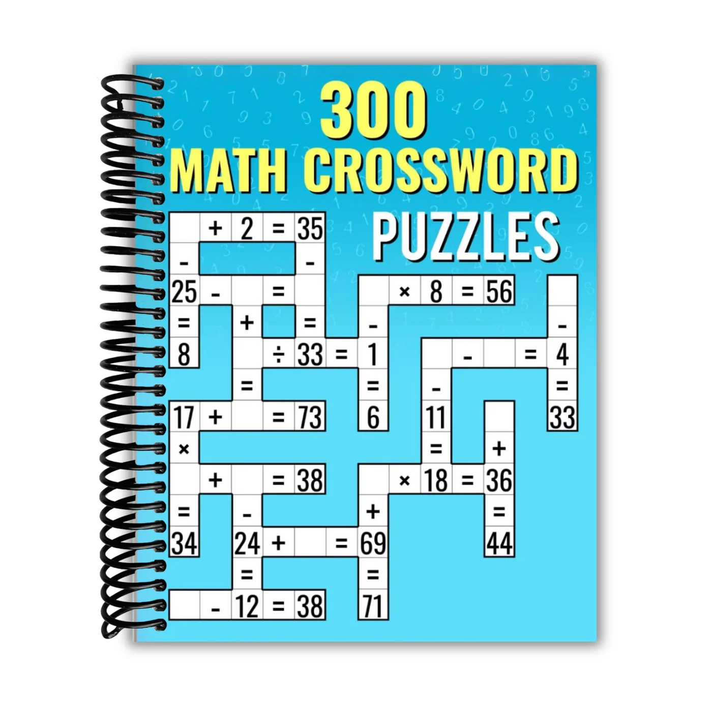 300 Math CrossWord Puzzles Addition Subtraction Multiplication And Lay It Flat Publishing Group