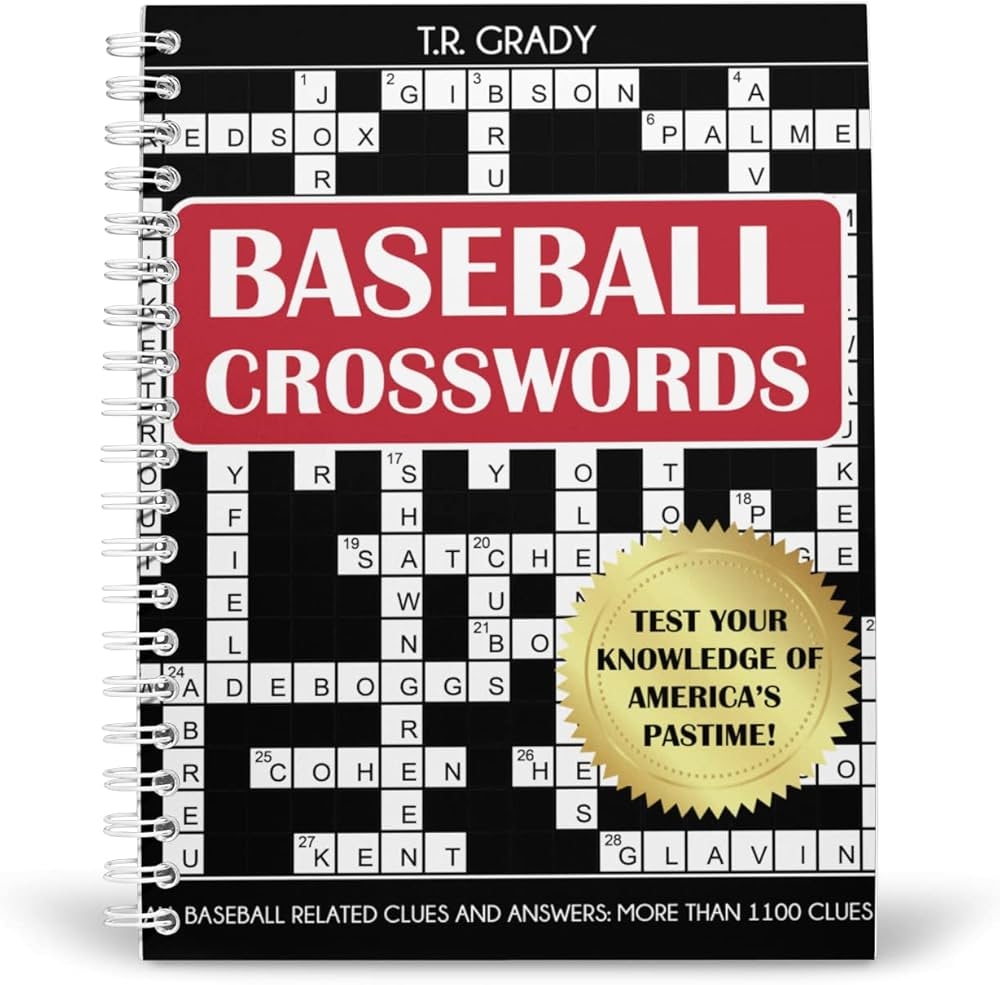 Baseball Crosswords Test Your Knowledge Of America s Pastime All Baseball Related Clues And Answers T R Grady 9781647902667 Amazon Books