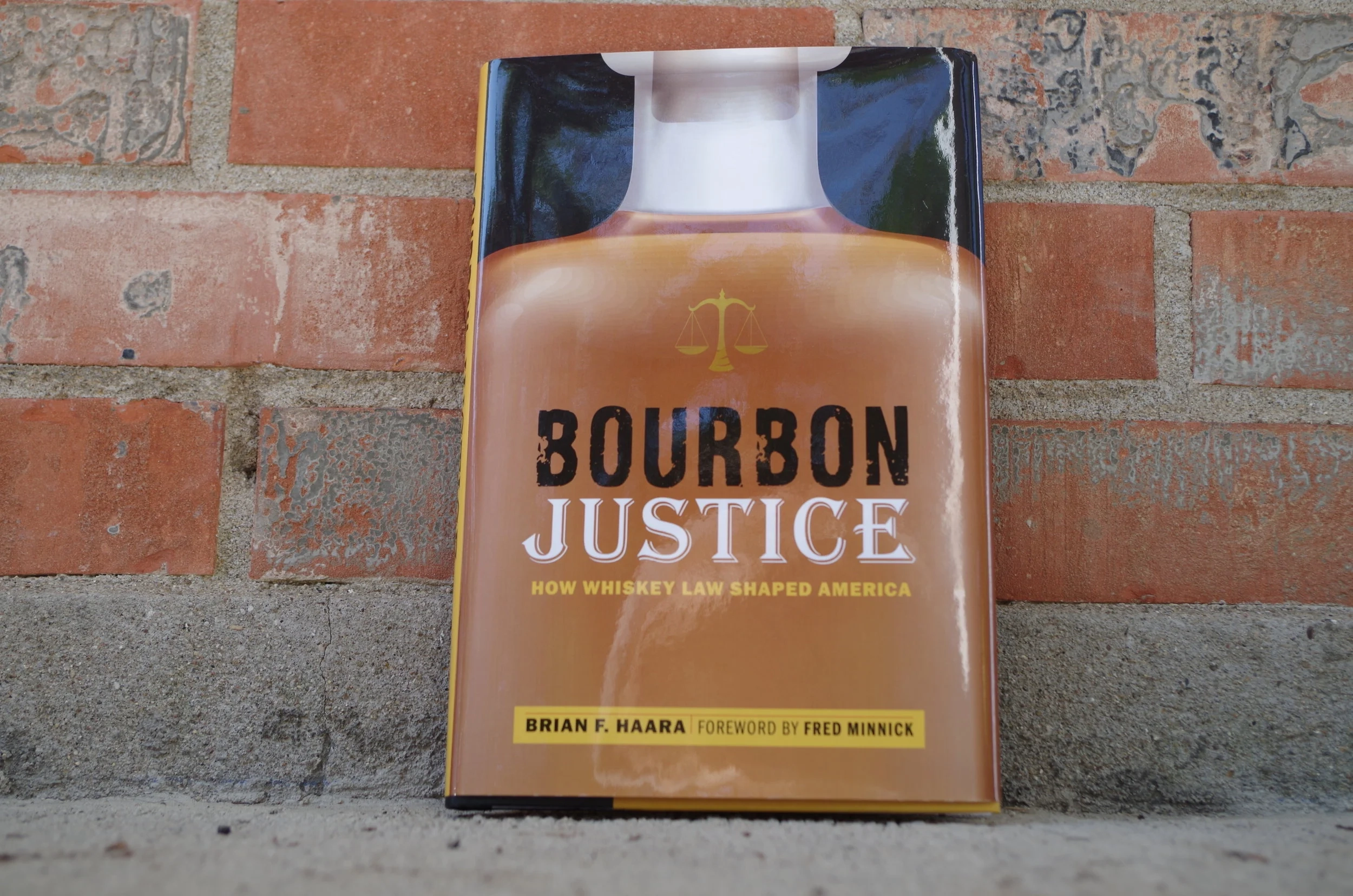 Book Review Bourbon Justice By Brian F Haara Alcohol Professor