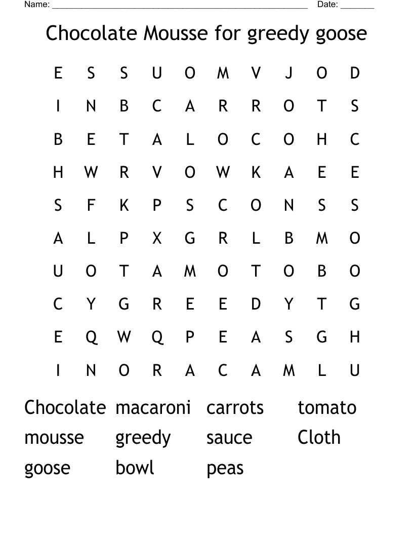 Chocolate Mousse For Greedy Goose Word Search WordMint