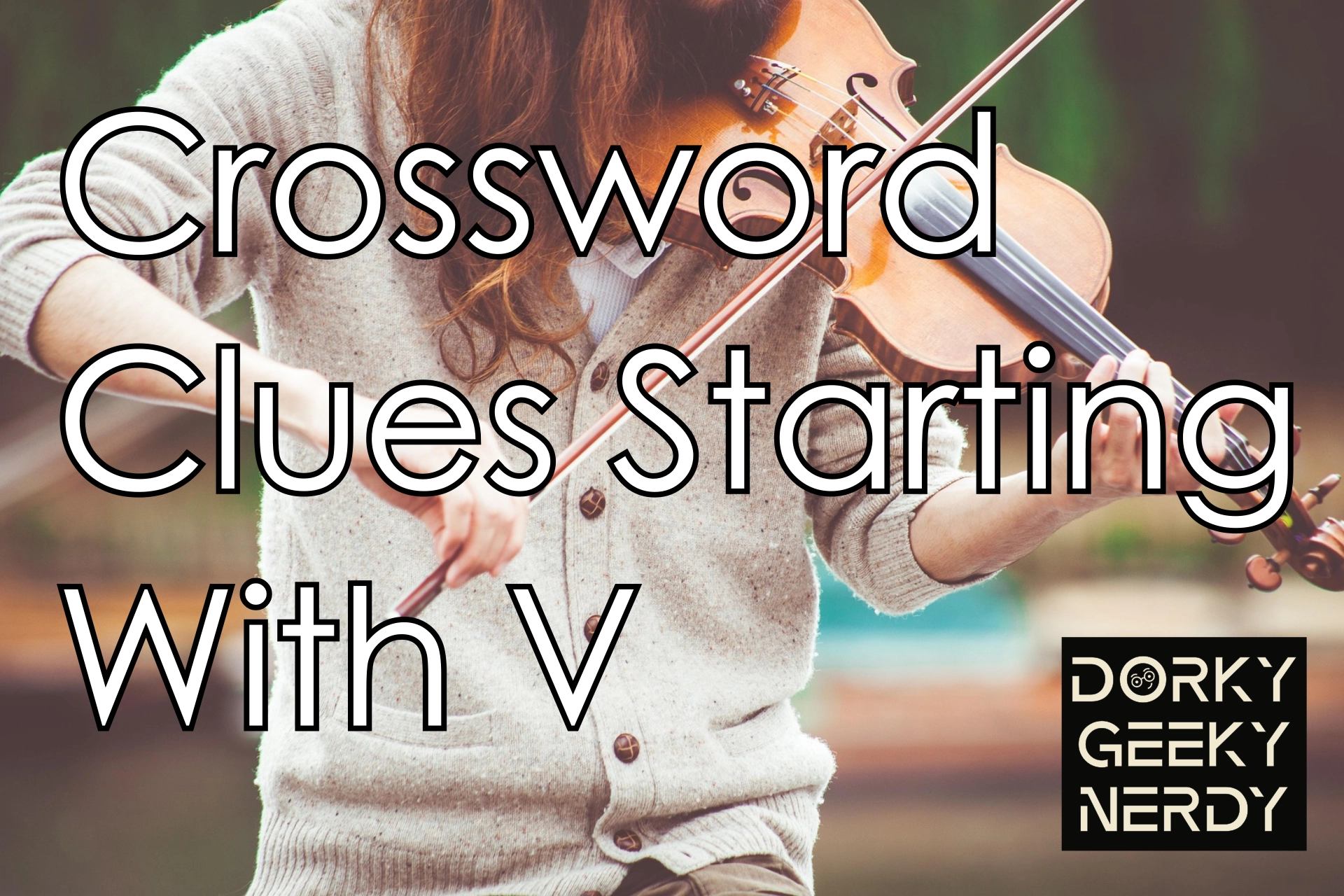 Crossword Clues Starting With V Dorky Geeky Nerdy Trivia Podcast Mini 83 