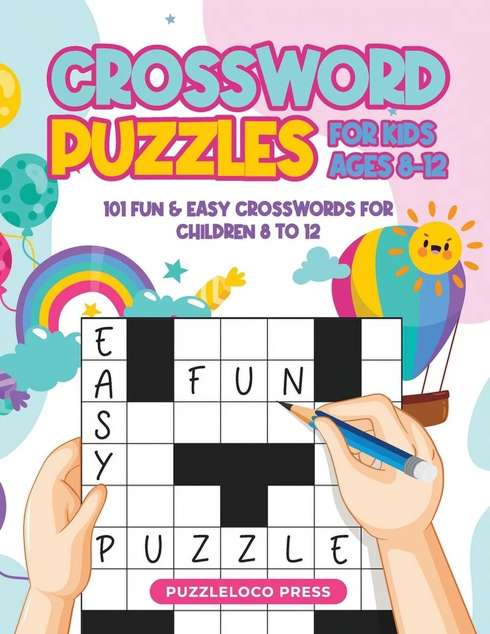 Crossword Puzzles For Kids Ages 8 12 101 Fun Easy Crosswords For Children Age 8 To 12 Paperback Walmart