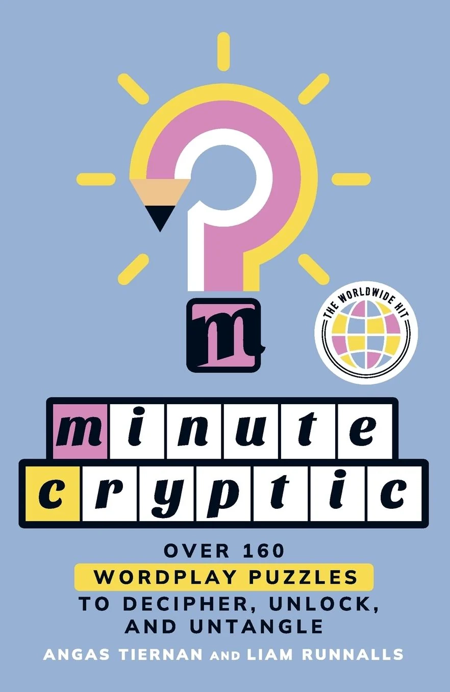 Minute Cryptic Over 160 Wordplay Puzzles To Decipher Unlock And Unt Paper Source