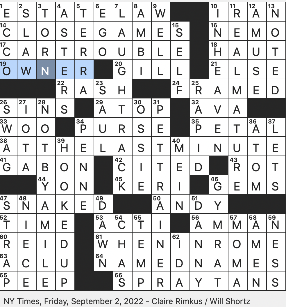 Rex Parker Does The NYT Crossword Puzzle Chuck Alternative FRI 9 2 22 Chemist Noddack Who Co discovered Rhenium 2003 Search And Rescue Target Modern Day Locale Of Ancient Achaemenid Empire 