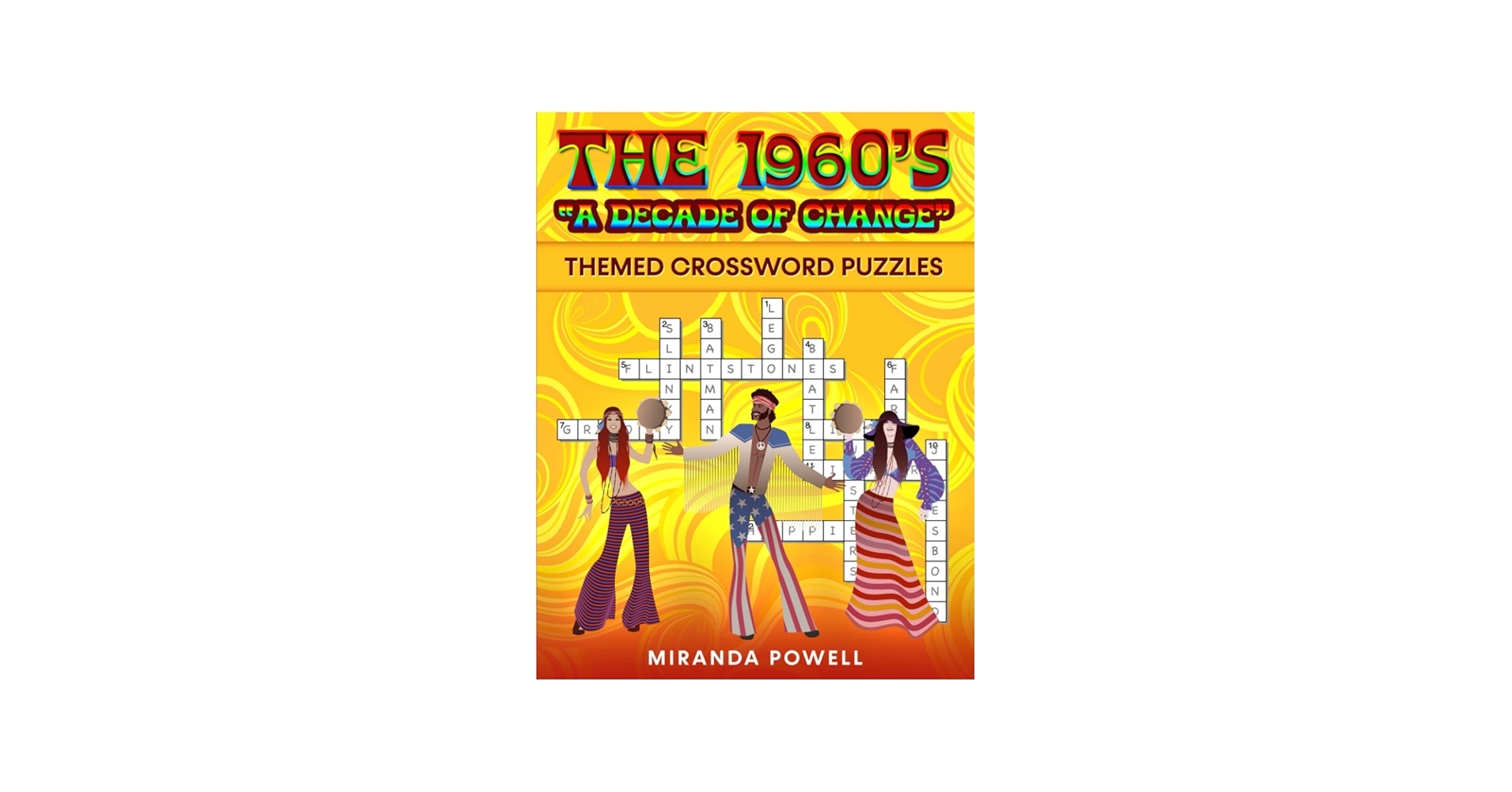 The 1960 s Themed Crossword Puzzles A Decade Of Change 50s And 60s Themed Crosswords Powell Miranda 9798489860604 Amazon Books