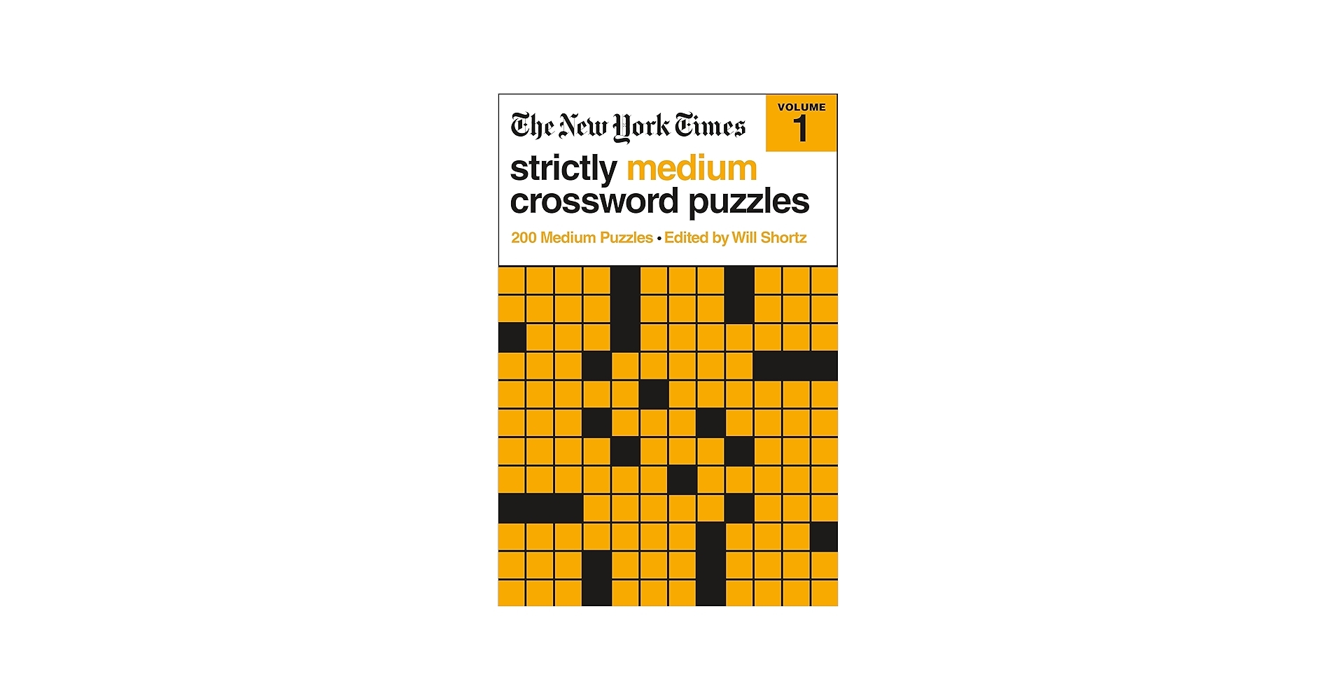 The New York Times Strictly Medium Crossword Puzzles Volume 1 200 Medium Puzzles The New York Times Shortz Will 9781250781758 Amazon Books