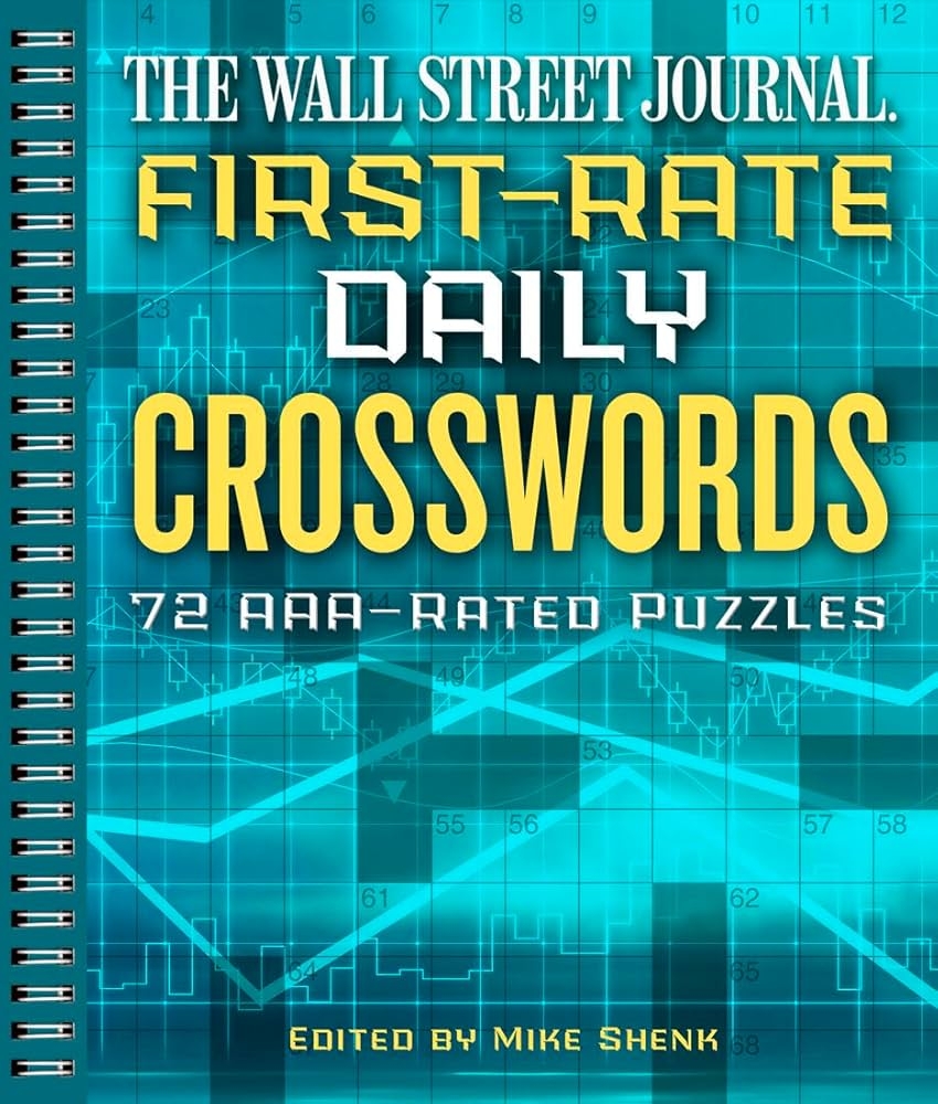 The Wall Street Journal First Rate Daily Crosswords 72 AAA Rated Puzzles Wall Street Journal Crosswords 6 Shenk Mike 9781454929550 Amazon Books